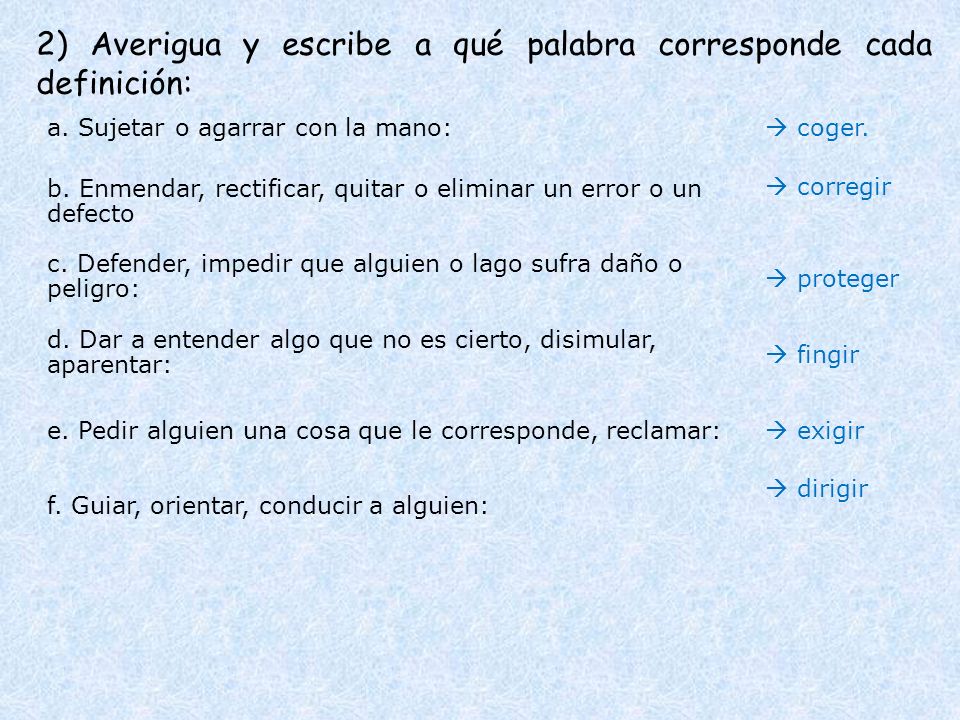 2) Averigua y escribe a qué palabra corresponde cada definición: