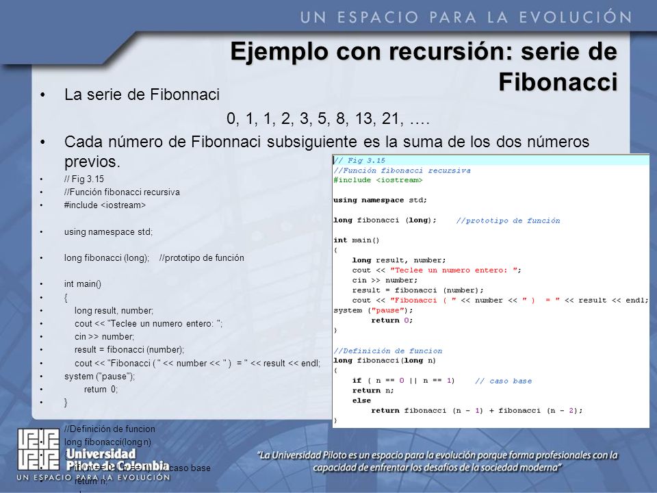 Ejemplo con recursión: serie de Fibonacci