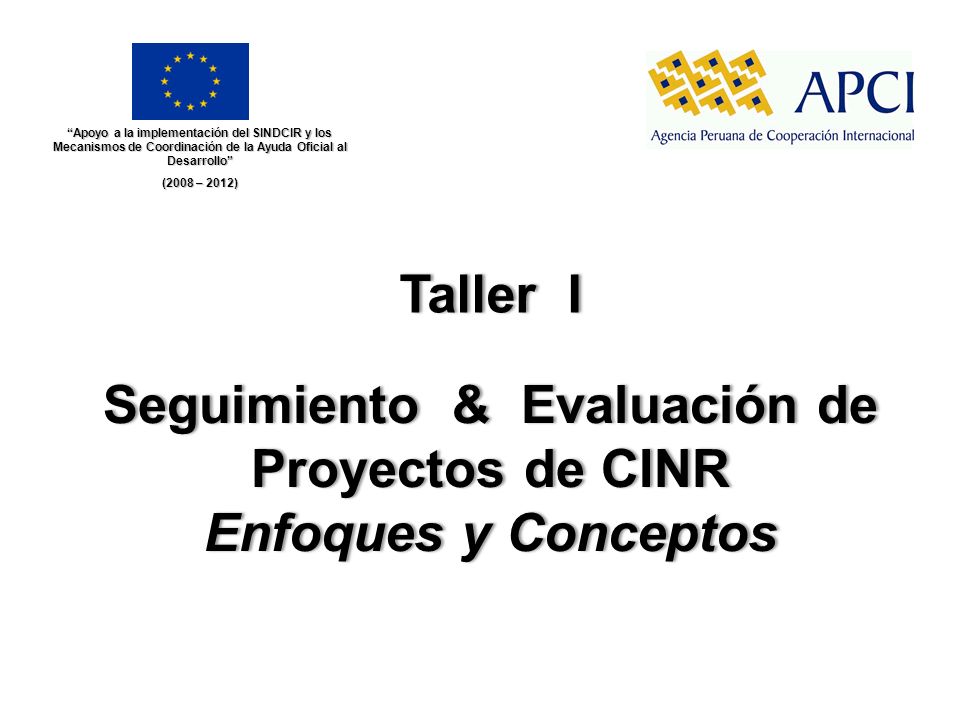 Seguimiento & Evaluación de Proyectos de CINR Enfoques y Conceptos