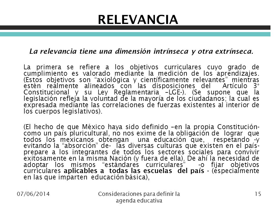 RELEVANCIA La relevancia tiene una dimensión intrínseca y otra extrínseca.