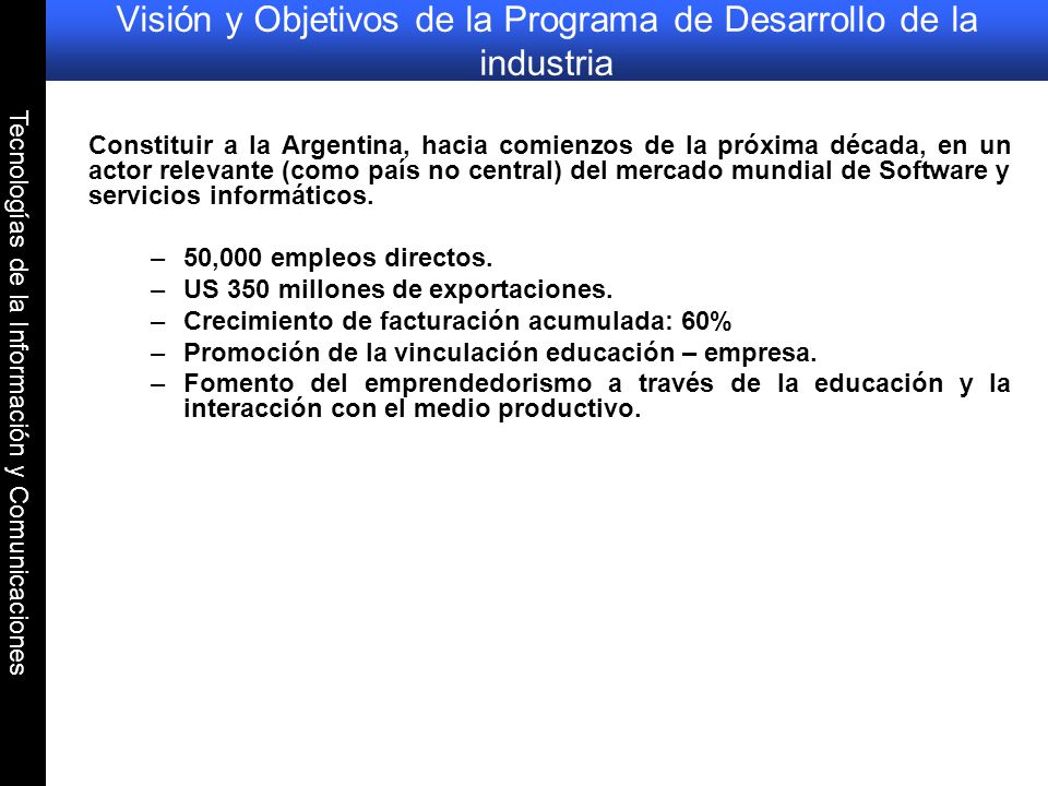Visión y Objetivos de la Programa de Desarrollo de la industria
