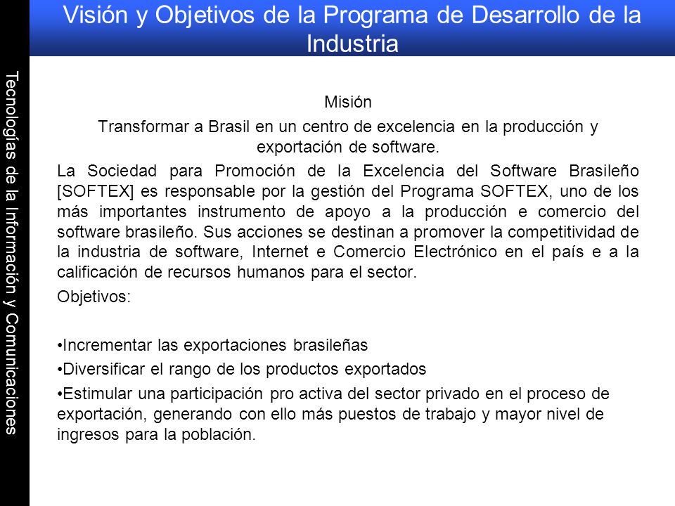 Visión y Objetivos de la Programa de Desarrollo de la Industria
