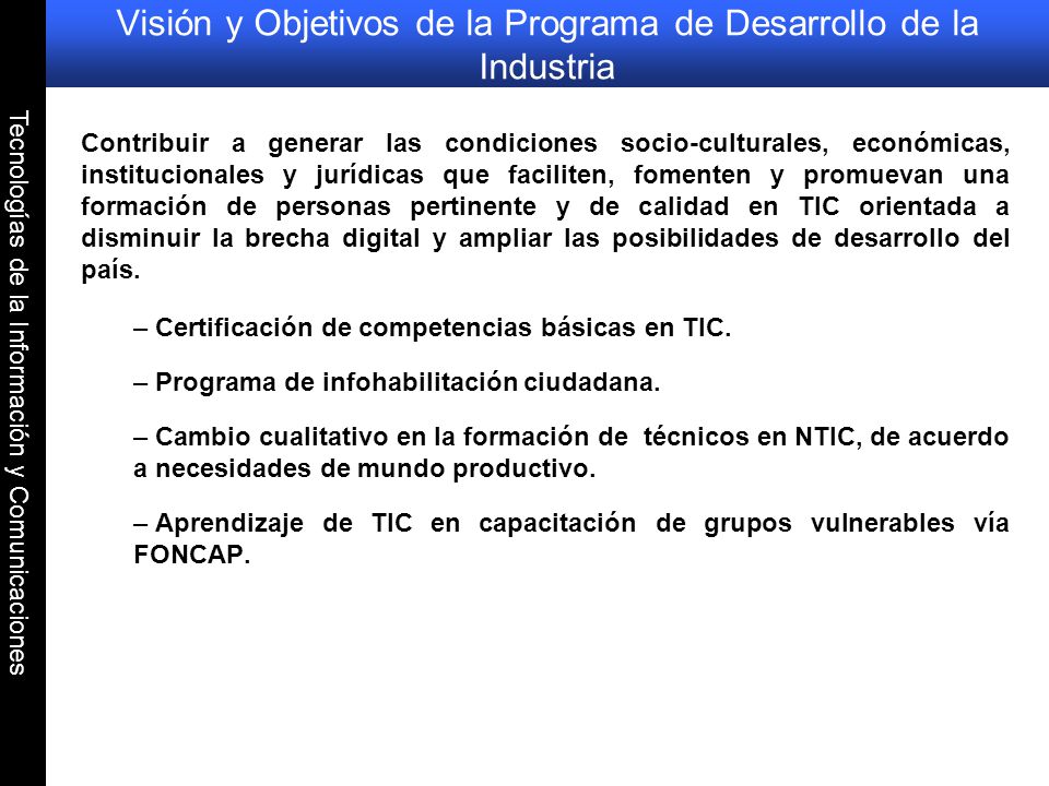 Visión y Objetivos de la Programa de Desarrollo de la Industria