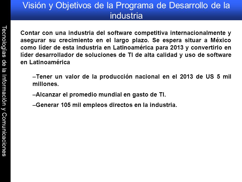 Visión y Objetivos de la Programa de Desarrollo de la industria