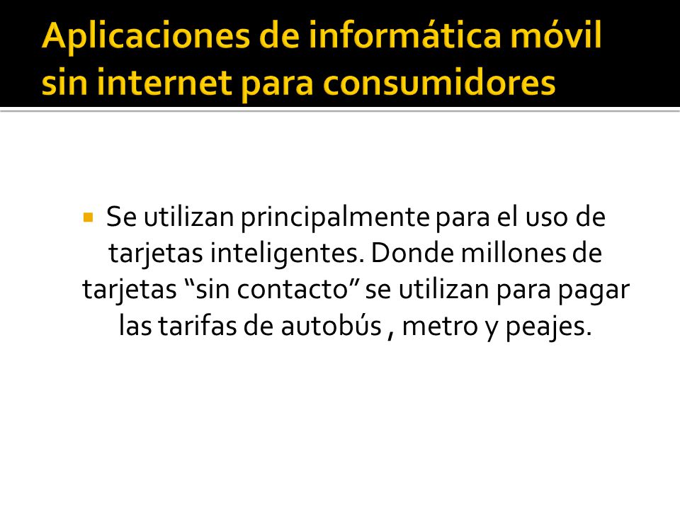 Aplicaciones de informática móvil sin internet para consumidores