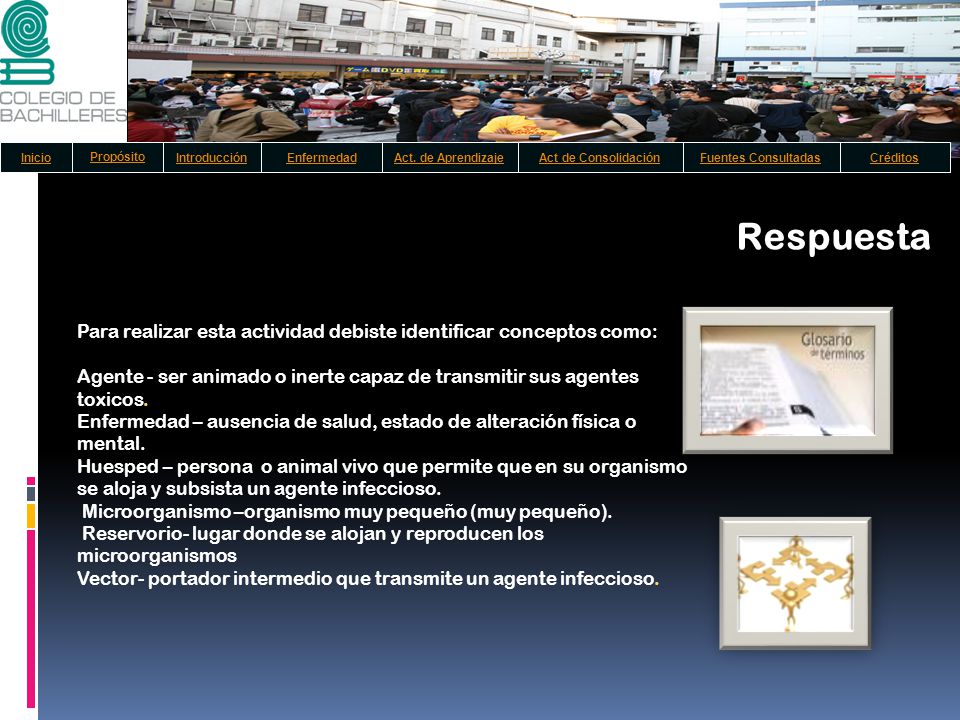 Inicio Propósito. Introducción. Enfermedad. Act. de Aprendizaje. Act de Consolidación. Fuentes Consultadas.