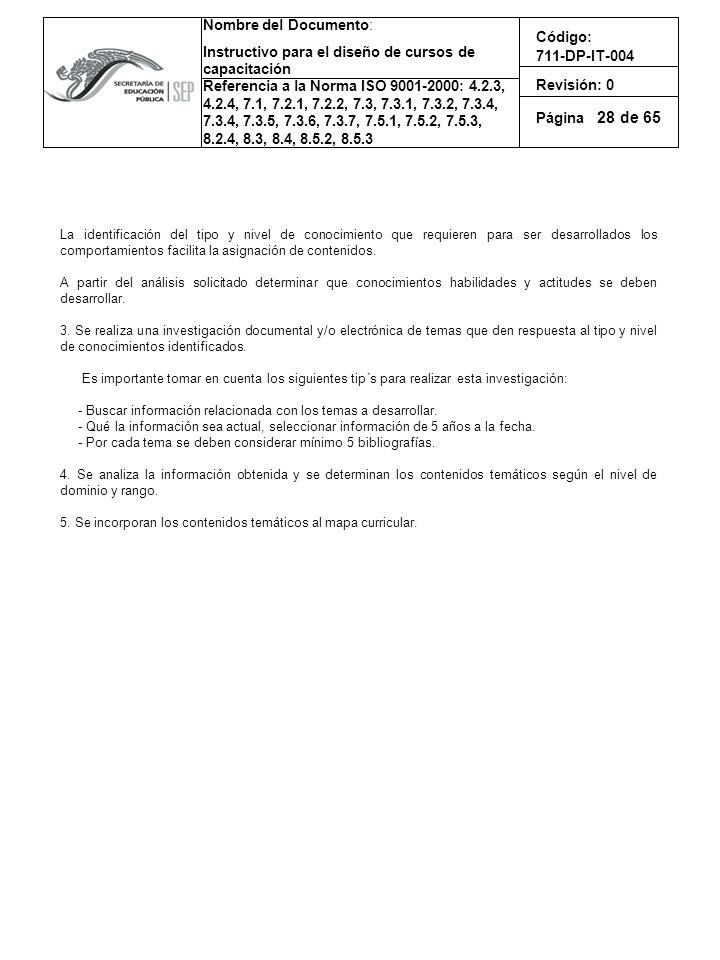 28 La identificación del tipo y nivel de conocimiento que requieren para ser desarrollados los comportamientos facilita la asignación de contenidos.