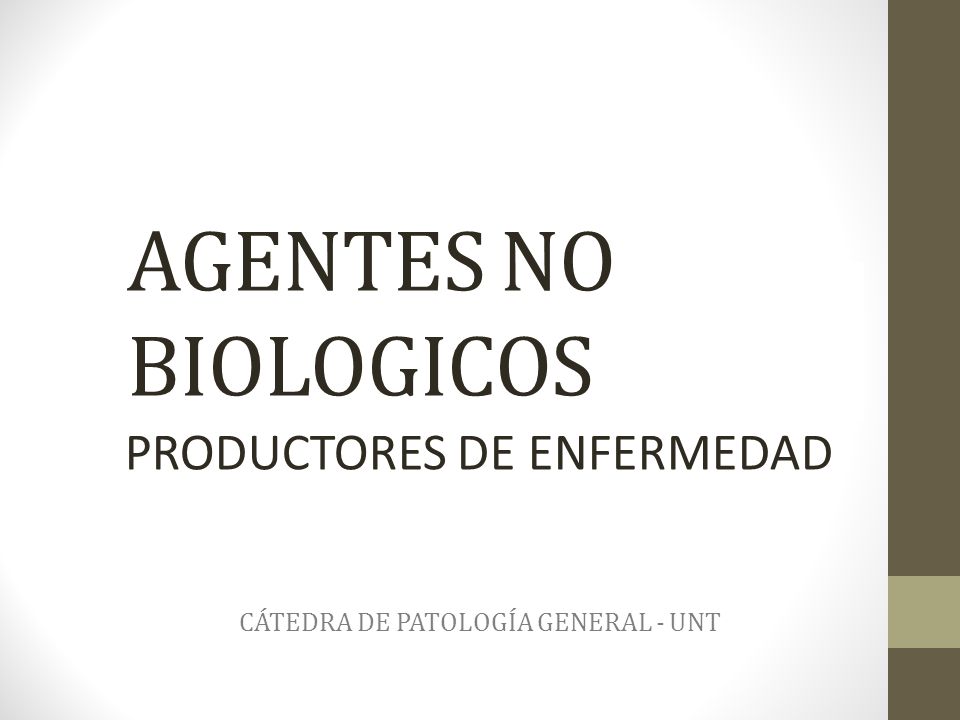 PRODUCTORES DE ENFERMEDAD CÁTEDRA DE PATOLOGÍA GENERAL - UNT