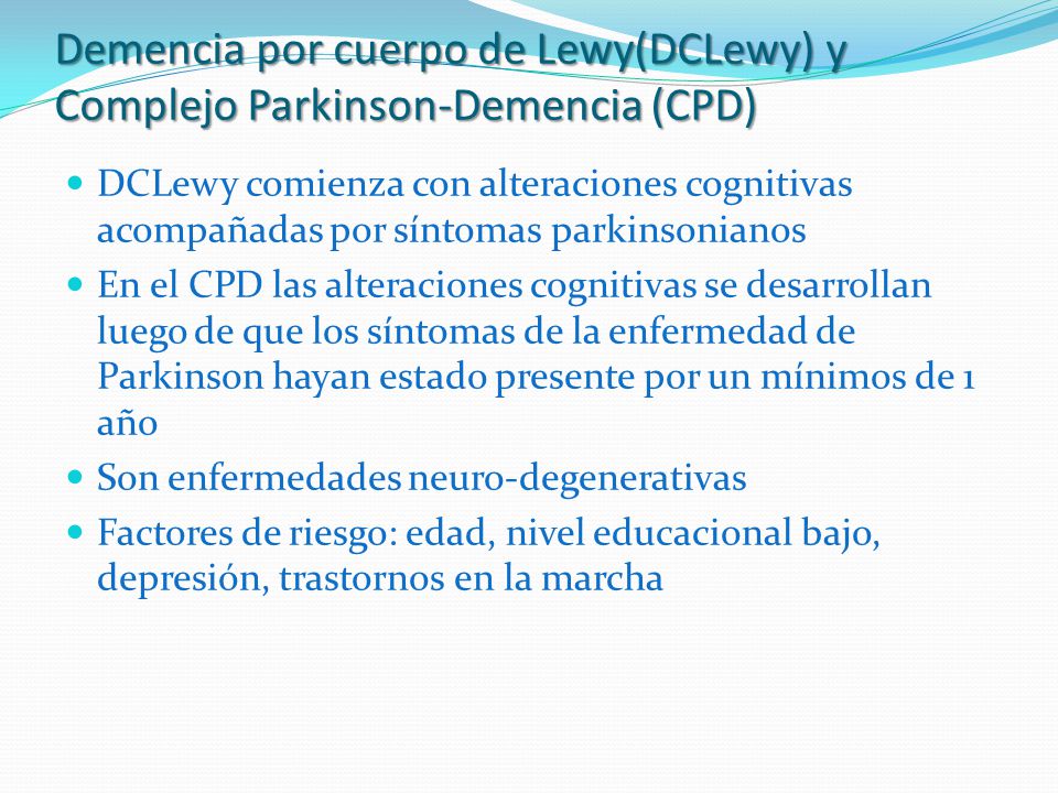 Demencia por cuerpo de Lewy(DCLewy) y Complejo Parkinson-Demencia (CPD)