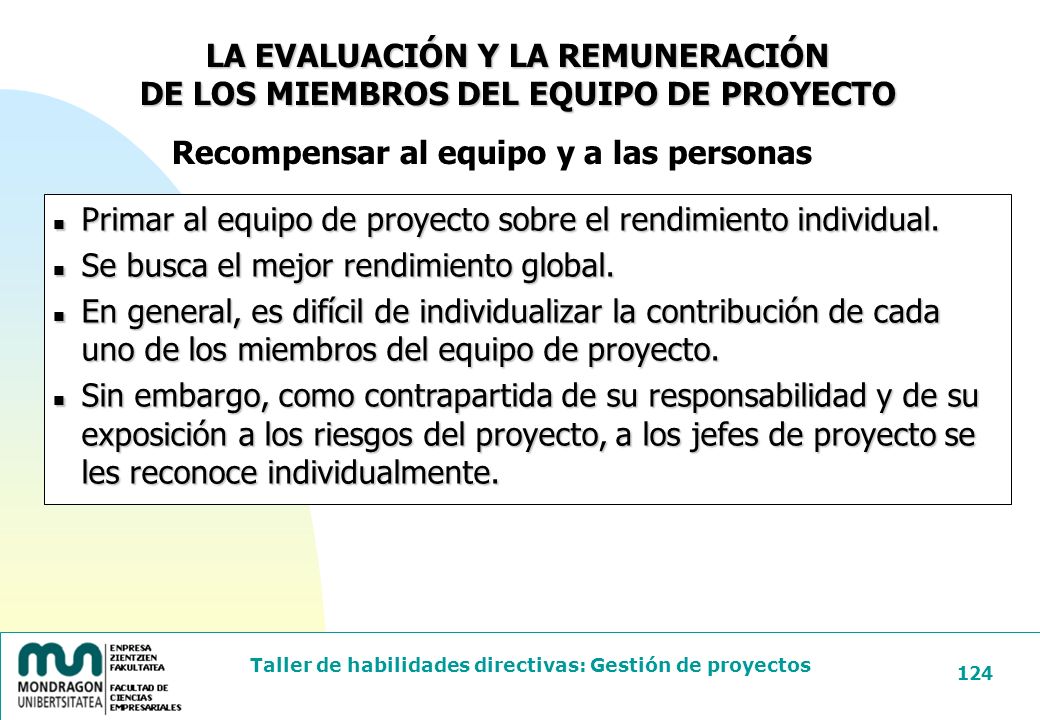 LA EVALUACIÓN Y LA REMUNERACIÓN DE LOS MIEMBROS DEL EQUIPO DE PROYECTO