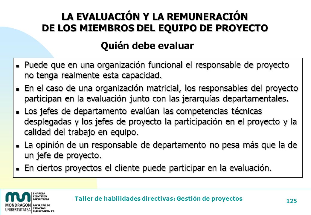 LA EVALUACIÓN Y LA REMUNERACIÓN DE LOS MIEMBROS DEL EQUIPO DE PROYECTO