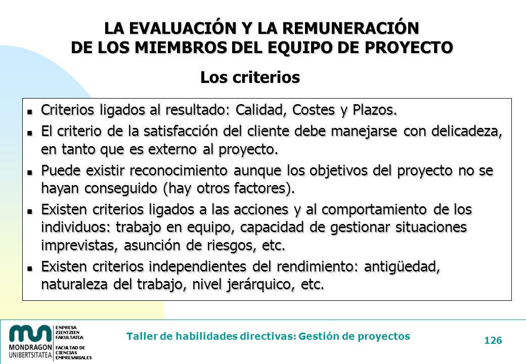 LA EVALUACIÓN Y LA REMUNERACIÓN DE LOS MIEMBROS DEL EQUIPO DE PROYECTO