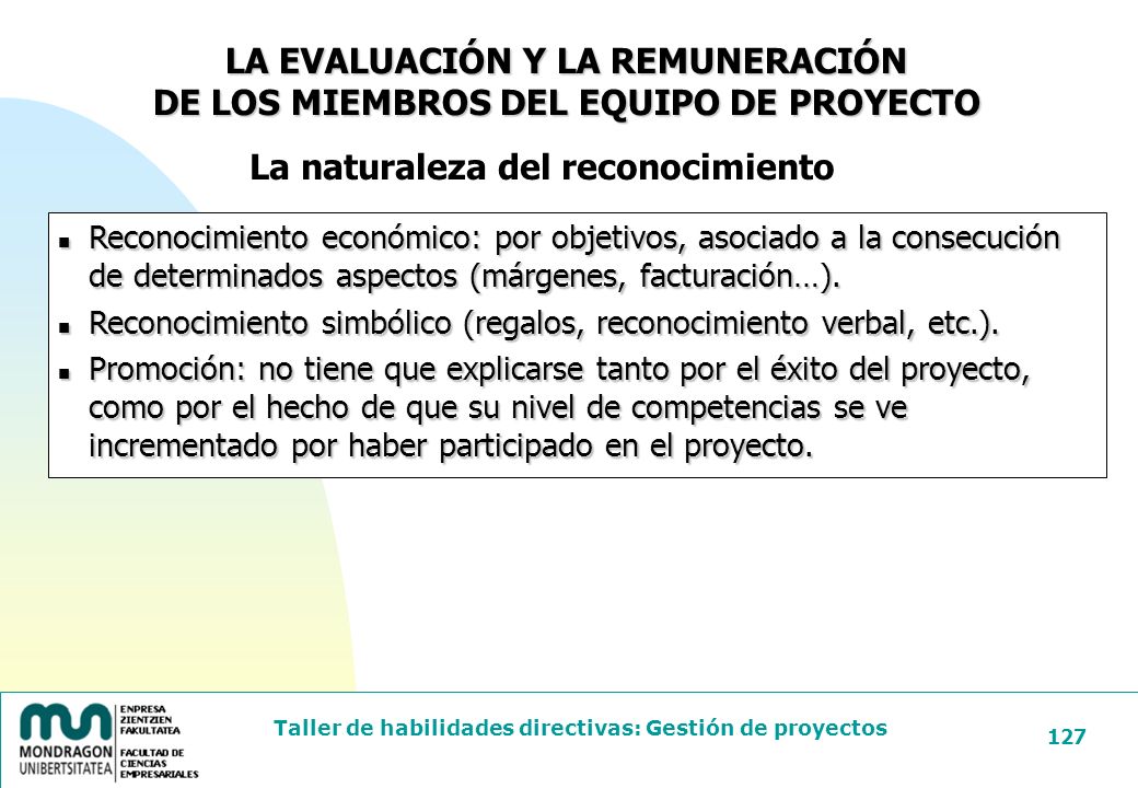 LA EVALUACIÓN Y LA REMUNERACIÓN DE LOS MIEMBROS DEL EQUIPO DE PROYECTO