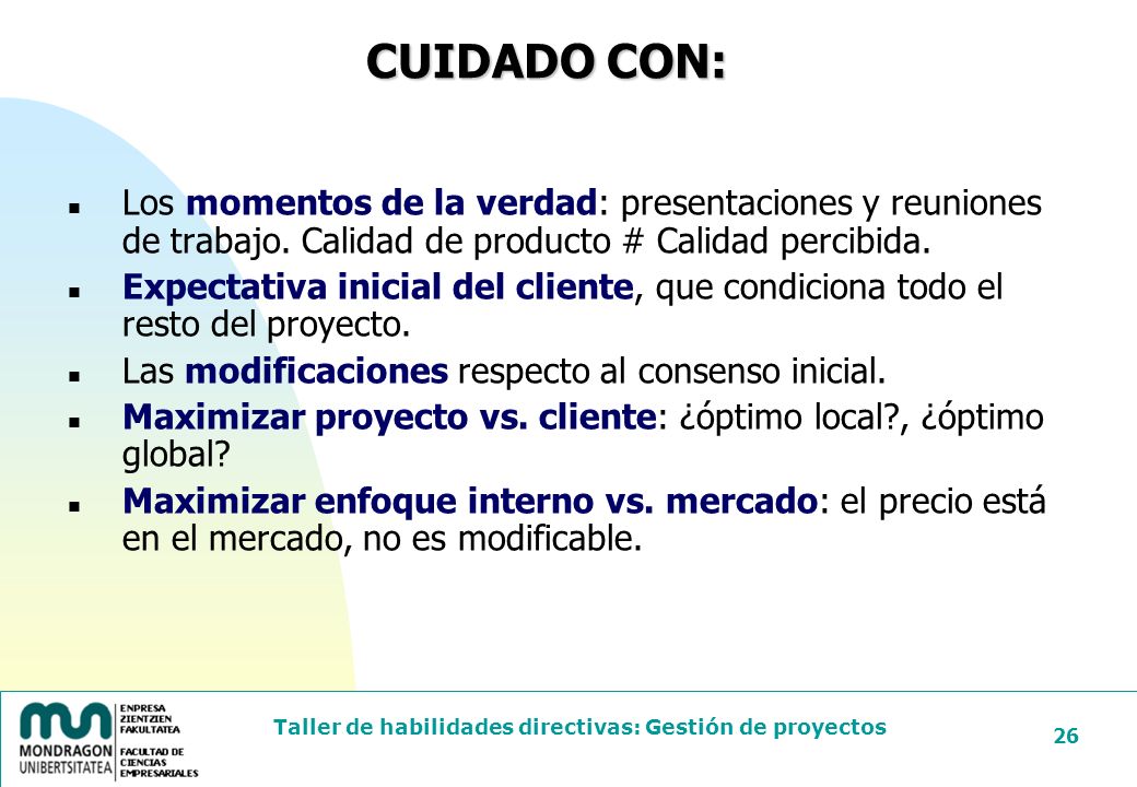 24/03/2017 CUIDADO CON: Los momentos de la verdad: presentaciones y reuniones de trabajo. Calidad de producto # Calidad percibida.
