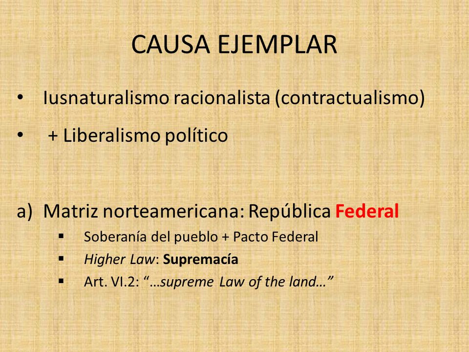 CAUSA EJEMPLAR Iusnaturalismo racionalista (contractualismo)