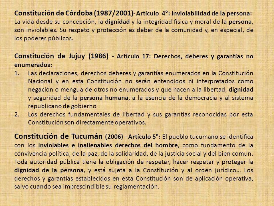 Constitución de Córdoba (1987/2001)- Artículo 4°: Inviolabilidad de la persona: