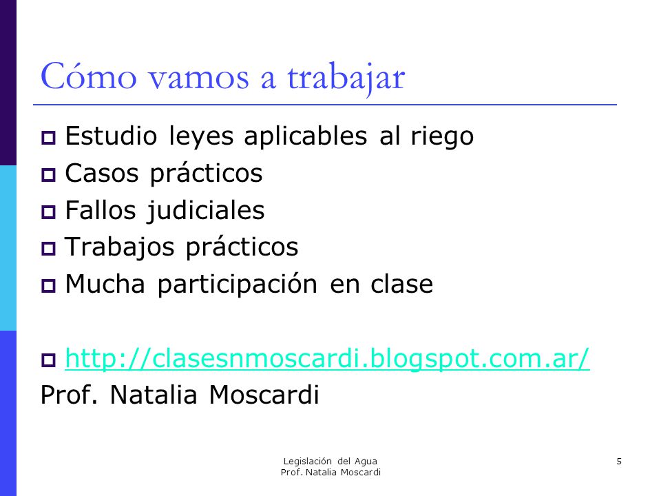 Legislación del Agua Prof. Natalia Moscardi