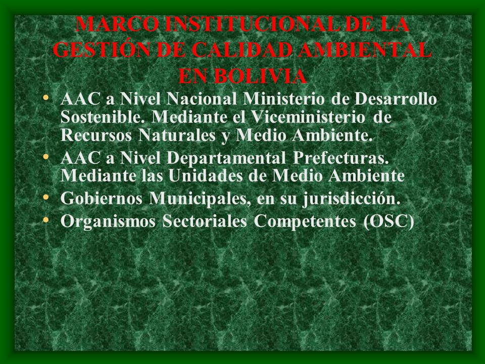 MARCO INSTITUCIONAL DE LA GESTIÓN DE CALIDAD AMBIENTAL EN BOLIVIA