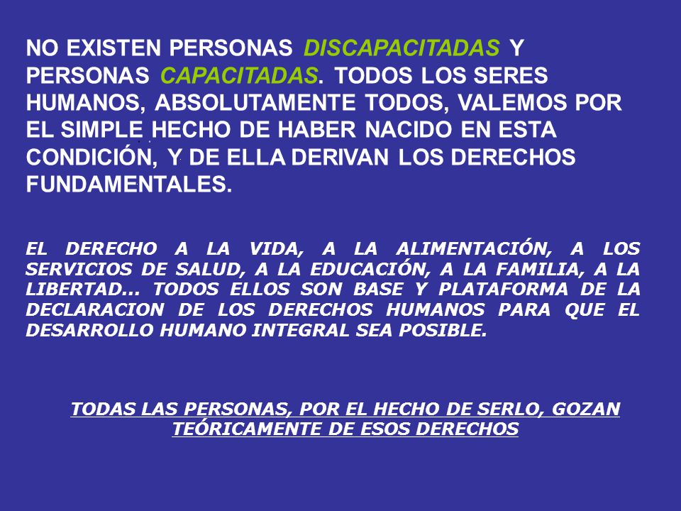 NO EXISTEN PERSONAS DISCAPACITADAS Y PERSONAS CAPACITADAS