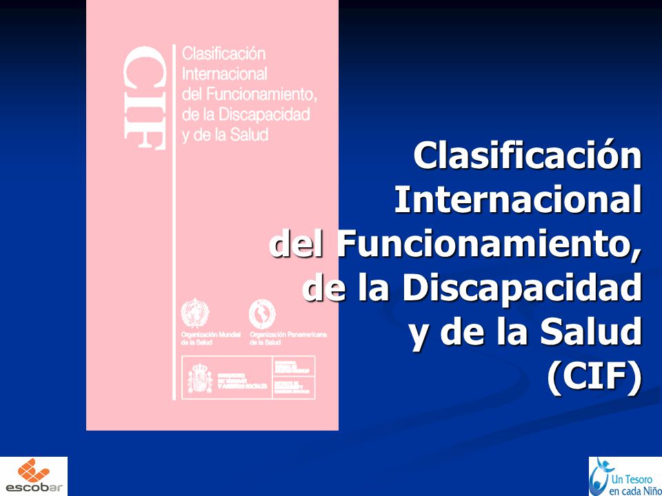 Clasificación Internacional del Funcionamiento, de la Discapacidad y de la Salud (CIF)