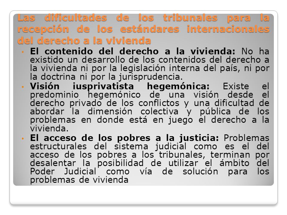 Las dificultades de los tribunales para la recepción de los estándares internacionales del derecho a la vivienda