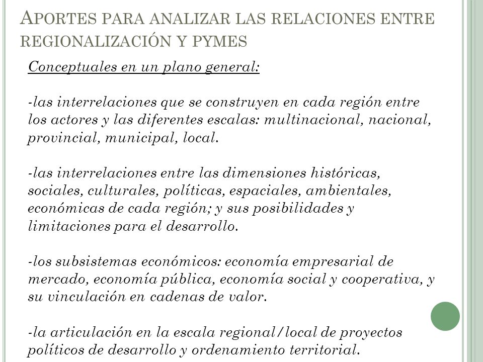 Aportes para analizar las relaciones entre regionalización y pymes