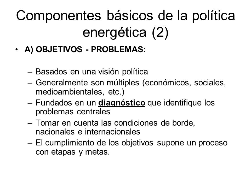 Componentes básicos de la política energética (2)