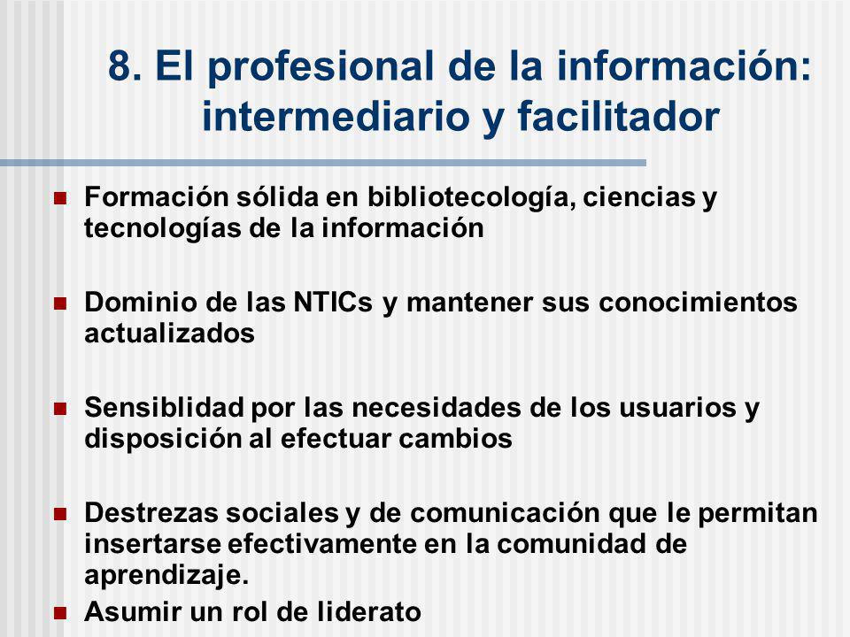 8. El profesional de la información: intermediario y facilitador