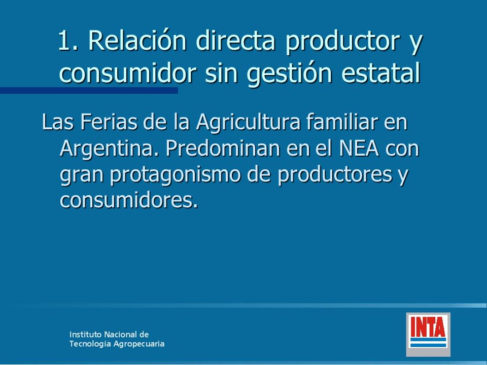 1. Relación directa productor y consumidor sin gestión estatal