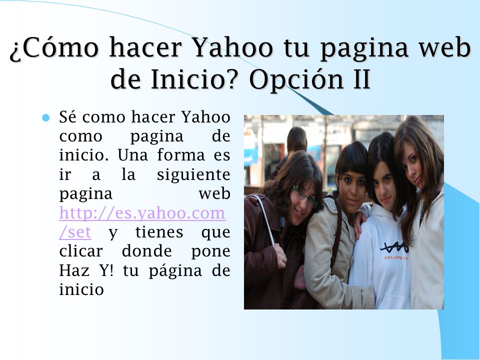 ¿Cómo hacer Yahoo tu pagina web de Inicio Opción II