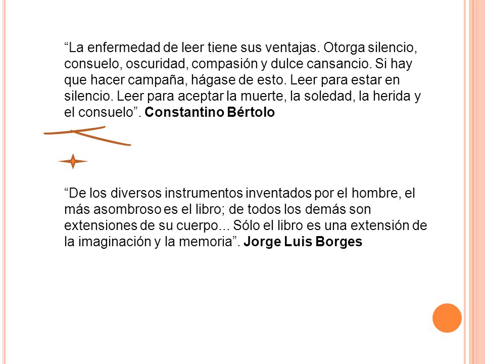 La enfermedad de leer tiene sus ventajas. Otorga silencio,