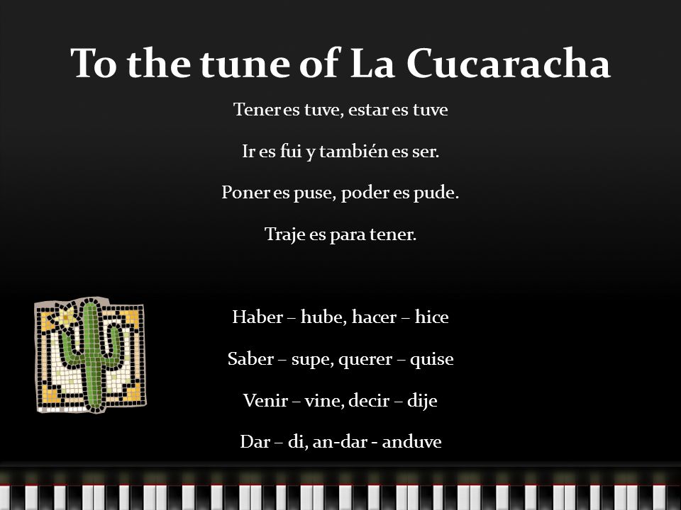 To the tune of La Cucaracha