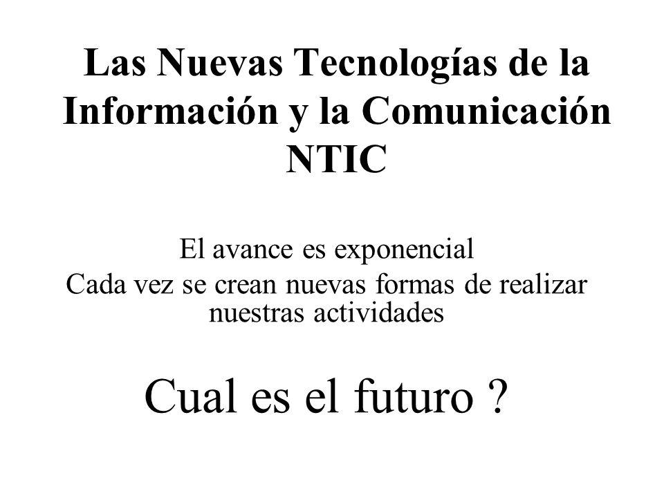 Las Nuevas Tecnologías de la Información y la Comunicación NTIC