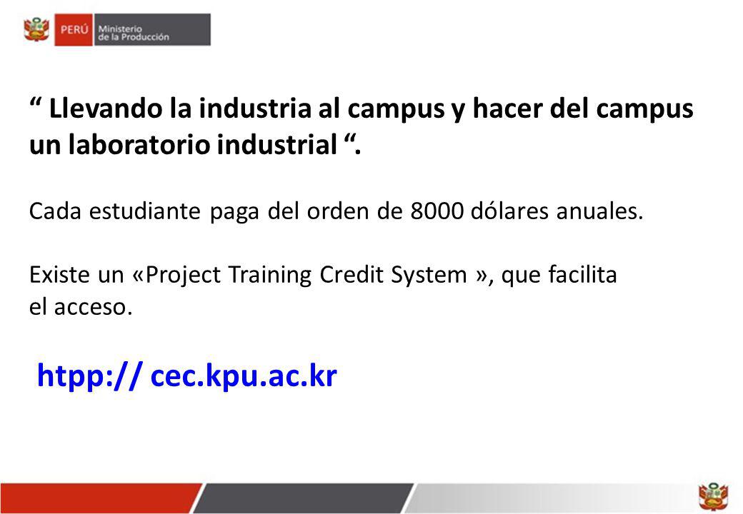 Llevando la industria al campus y hacer del campus un laboratorio industrial .
