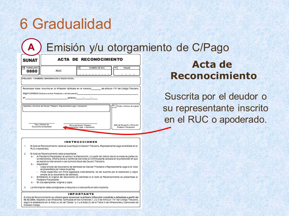 6 Gradualidad Emisión y/u otorgamiento de C/Pago A Acta de