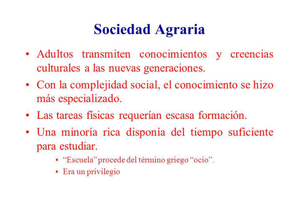 Sociedad Agraria Adultos transmiten conocimientos y creencias culturales a las nuevas generaciones.