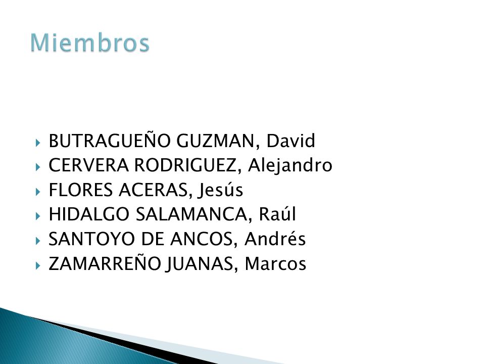 Miembros BUTRAGUEÑO GUZMAN, David CERVERA RODRIGUEZ, Alejandro