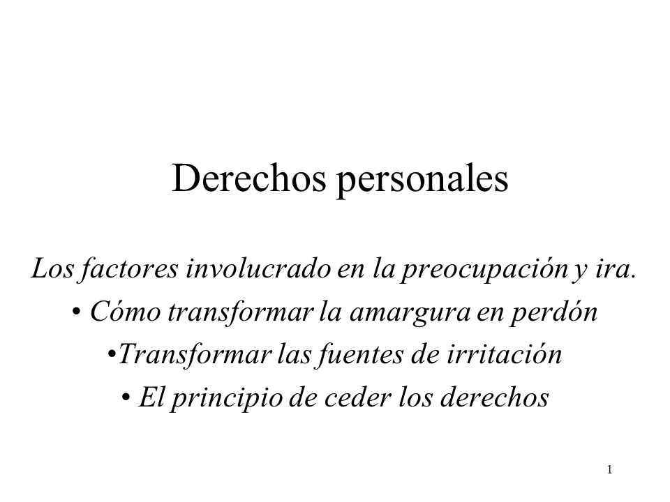 Derechos personales Los factores involucrado en la preocupación y ira.