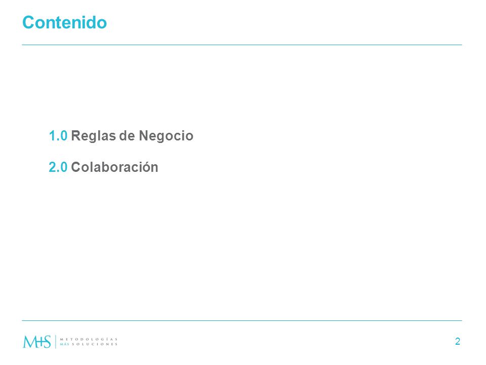Contenido 1.0 Reglas de Negocio 2.0 Colaboración 2 oooooo