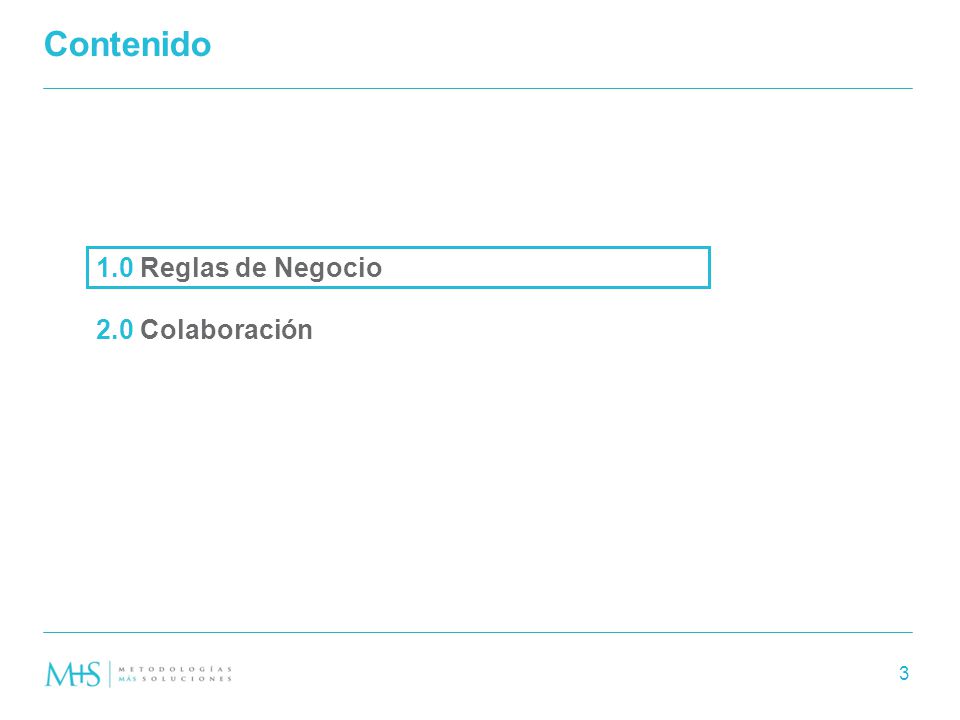 Contenido 1.0 Reglas de Negocio 2.0 Colaboración 3 oooooo 3