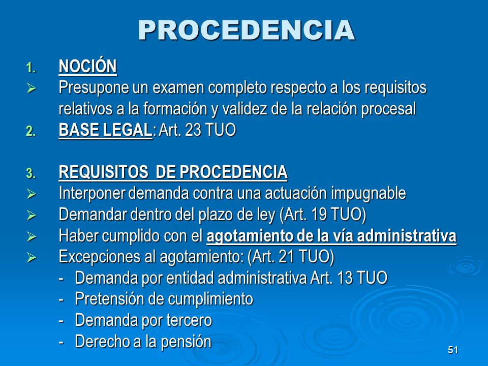 PROCEDENCIA NOCIÓN. Presupone un examen completo respecto a los requisitos relativos a la formación y validez de la relación procesal.