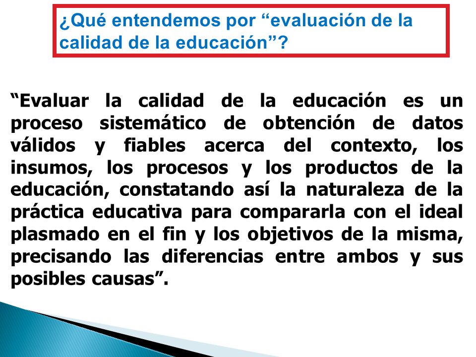 ¿Qué entendemos por evaluación de la calidad de la educación
