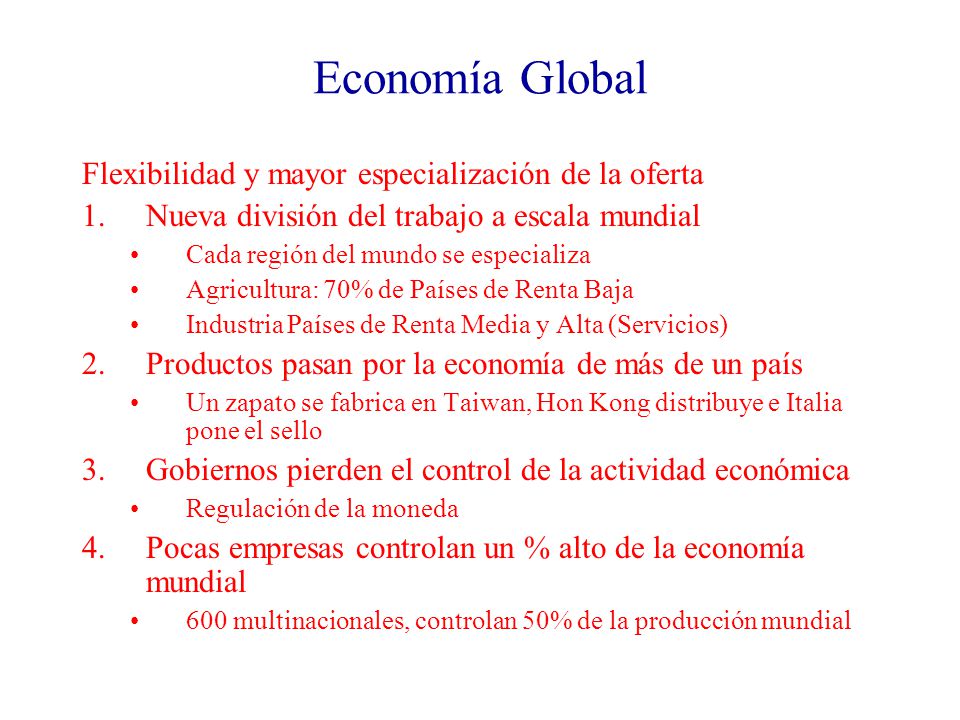 Economía Global Flexibilidad y mayor especialización de la oferta