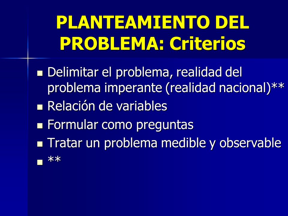 PLANTEAMIENTO DEL PROBLEMA: Criterios