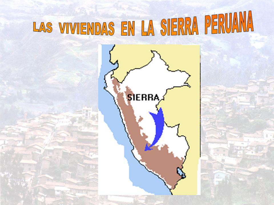 LAS VIVIENDAS EN LA SIERRA PERUANA