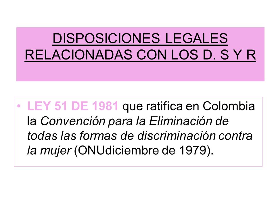 DISPOSICIONES LEGALES RELACIONADAS CON LOS D. S Y R