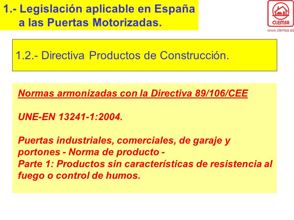 1.- Legislación aplicable en España a las Puertas Motorizadas.