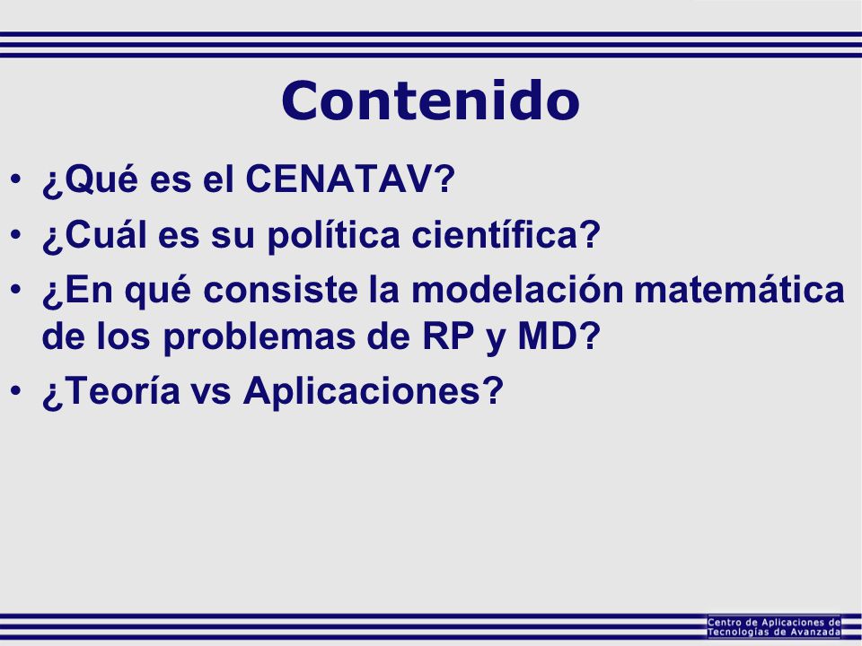 Contenido ¿Qué es el CENATAV ¿Cuál es su política científica