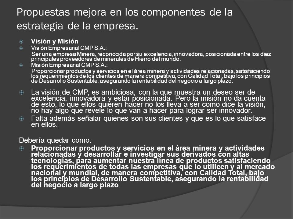Propuestas mejora en los componentes de la estrategia de la empresa.