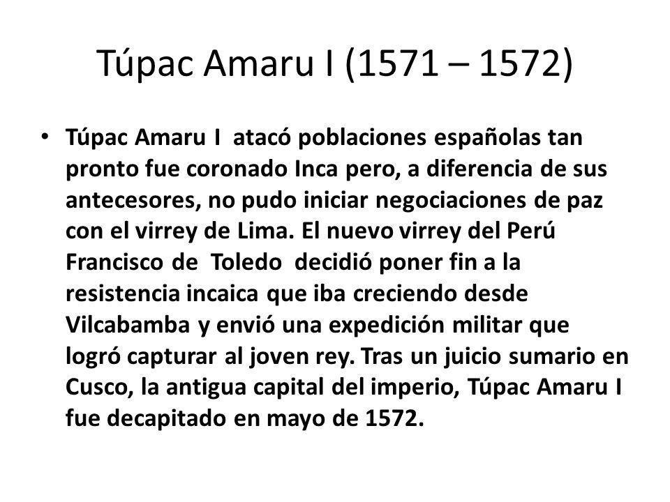 Túpac Amaru I (1571 – 1572)